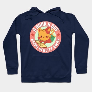 A book a day keeps reality away - cute cat reading book Hoodie